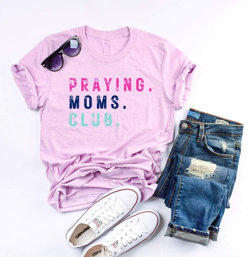 Praying Moms Club Tee